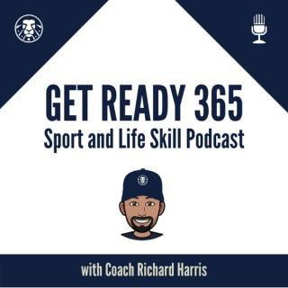 Get Ready 365 Sport and Life Skill Podcast