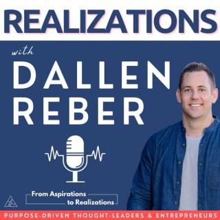 Realizations w/ Dallen Reber