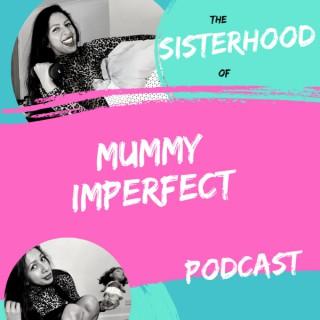 The Sisterhood of MummyImperfect Podcast