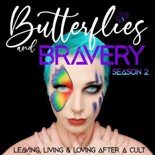 Butterflies and Bravery