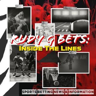 Rudy G Bets: Inside The Lines