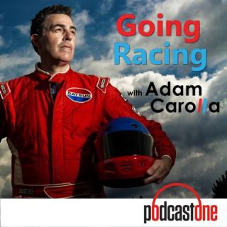 Going Racing with Adam Carolla