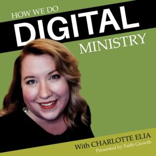 How We Do Digital Ministry