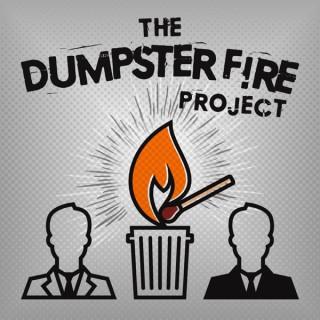 The Dumpster Fire Project
