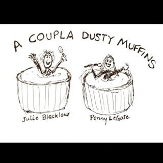 A Coupla Dusty Muffins