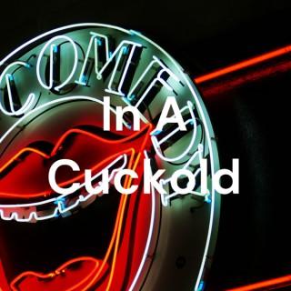 In A Cuckold