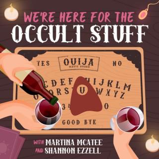 We're Here for the Occult Stuff