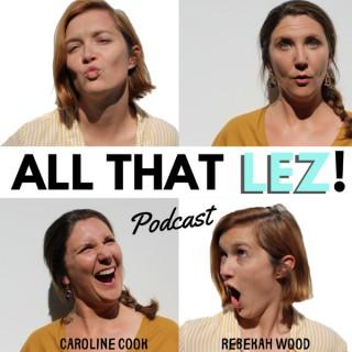 All That Lez! Podcast