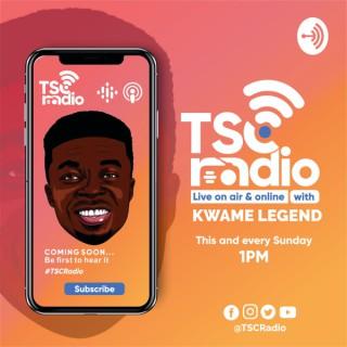 TSC Radio Hour With Kwame Legend