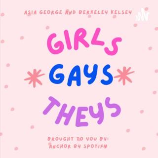 Girls, Gays, and Theys