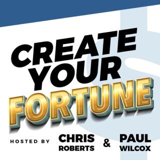Create Your Fortune!
