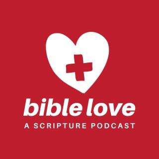 Bible Love: A Scripture Podcast
