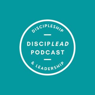 DiscipLead Podcast