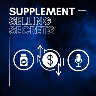 Supplement Selling Secrets