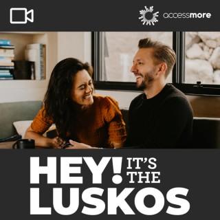 Hey It's The Luskos VIDEO