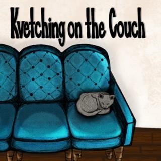 Kvetching on the Couch