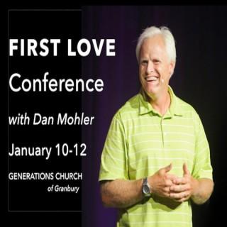 2020 - FIRST LOVE CONFERENCE with Dan Mohler
