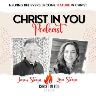 Christ In You Christian Podcast from Christ In You Church with Jason and Lisa Stoops