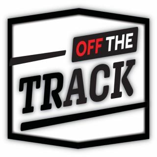 Off The Track with Tanner Holmes and Bennett Gooch