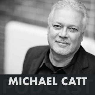 Michael Catt Podcast