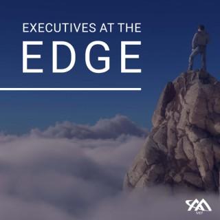 Executives at the Edge
