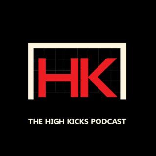 The High Kicks Podcast