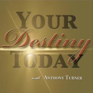 Your Destiny Today Podcast