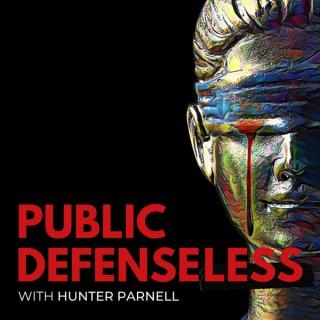 Public Defenseless