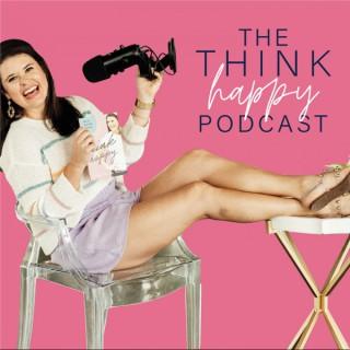 The Think Happy Podcast