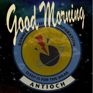 Good Morning Antioch