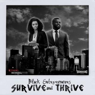 Black Entrepreneurs Survive & Thrive