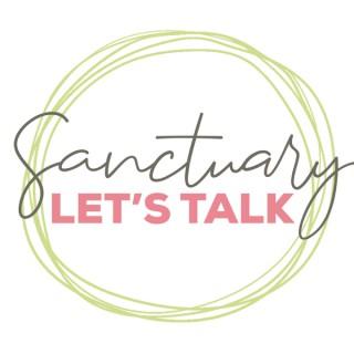 Let's Talk with Sanctuary
