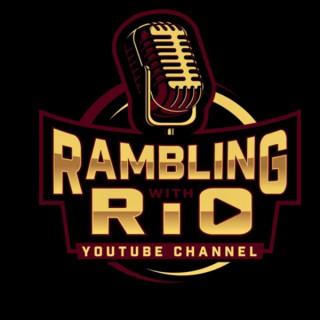 Rambling W/ Rio