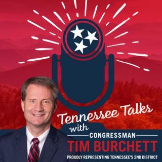 Tennessee Talks with Tim Burchett