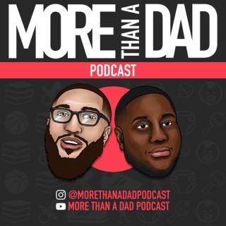 More Than A Dad Podcast