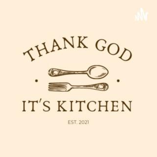 Thank God It's Kitchen