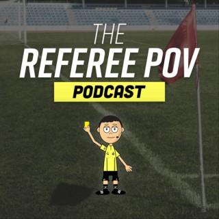 The Referee POV Podcast