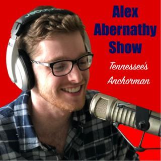 Alex Abernathy Show -- Tennessee's Anchorman
