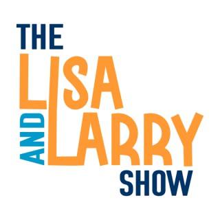 The Lisa and Larry Show