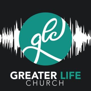 Greater Life Church Podcast
