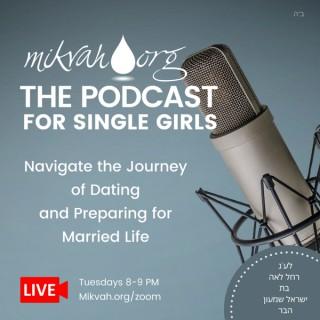Mikvah.org Podcast for Single Girls