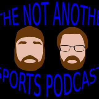 The Not Another Sports Podcast