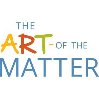 The Art of the Matter