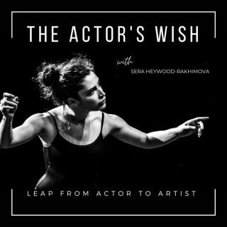 The Actor’s Wish