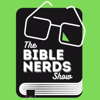 The Bible Nerds Show
