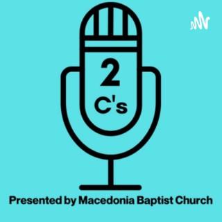 Two C's in a Podcast: Presented by Macedonia Baptist Church