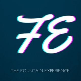 The Fountain Experience