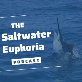 The Saltwater Euphoria Podcast