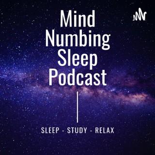 Mind Numbing Sleep Podcast