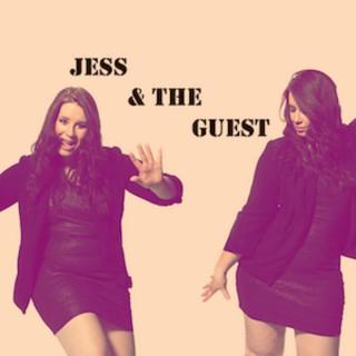 Jess & The Guest Podcast